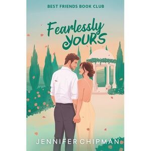 Fearlessly Yours -- Jennifer Chipman
